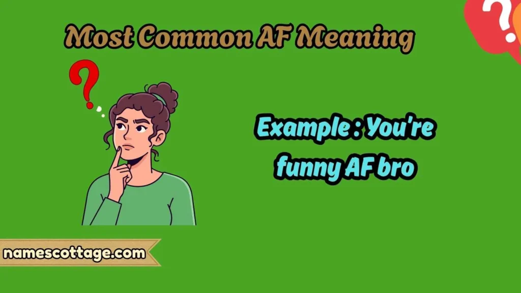 Most Common AF Meaning