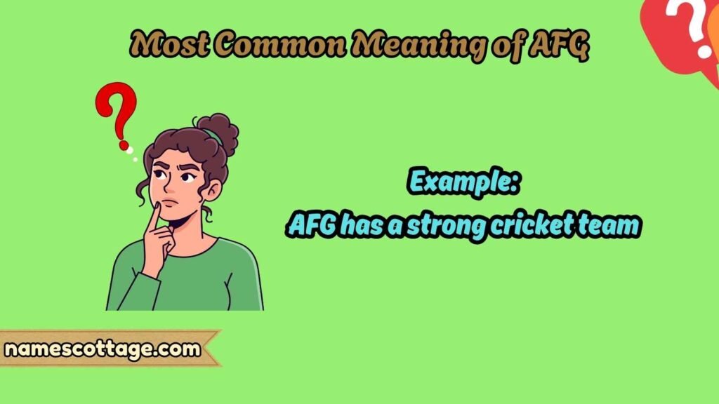 Most Common Meaning of AFG